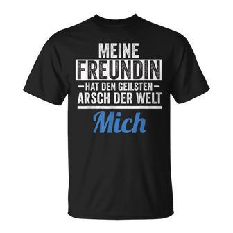 Meine Freundin Hat Den Geilsten Arsch Der Welt Mich T-Shirt - Seseable