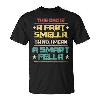 Men's Dad Fart Smella Smart Fella For Farting Father T-Shirt - Monsterry DE
