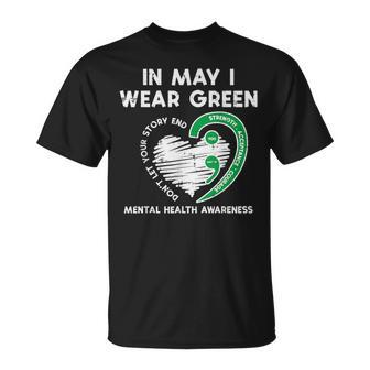 Mental Health May Wear Green Semicolon Depression Awareness T-Shirt - Monsterry