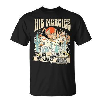 His Mercies Are New Each Morning Jesus Apparel Faith Based T-Shirt - Monsterry