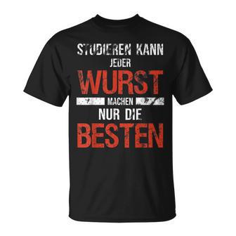 Metzger Fleischer Hobby Wursten Arbeit Beruf Saying T-Shirt - Seseable