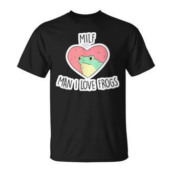 Milf-Man I Love Frogs Saying T-Shirt - Thegiftio UK