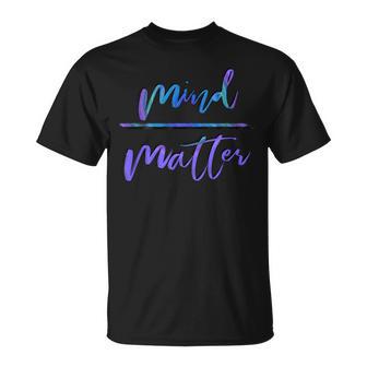 Mind Over Matter Inspiring Gym T-Shirt - Monsterry AU