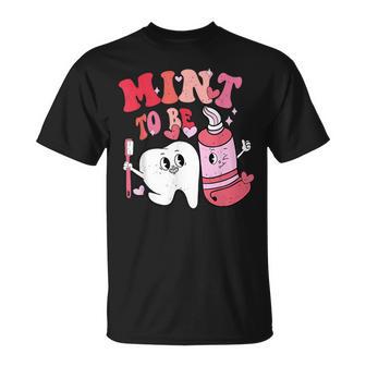 Mint To Be Dentist Dental Assistants Valentines Day Costume T-Shirt - Monsterry UK