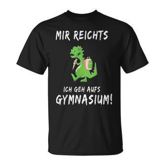 Mir Reichts Ich Geh Auf Gymnasium School 5Th Class T-Shirt - Seseable