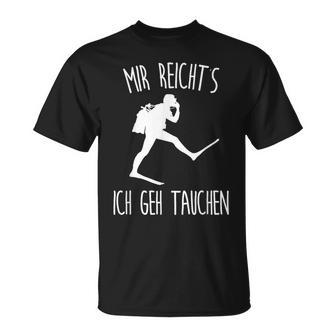 Mir Reichts Ich Geh Diver T-Shirt - Seseable