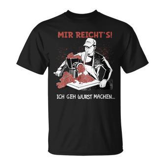 Mir Reicht's Ich Geh Wurst Machen Butcher T-Shirt - Seseable