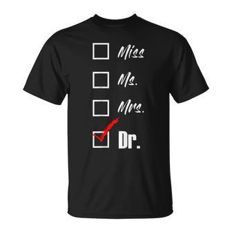 Miss Ms Mrs Dr Phd Graduation For Graduate T-Shirt - Monsterry