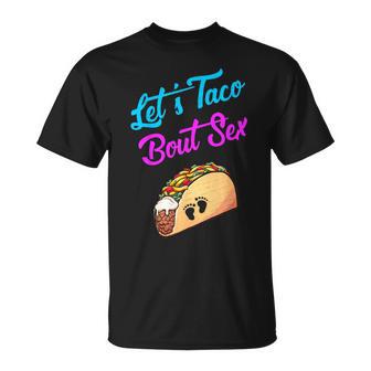 Mom Dad Let's Taco Bout Sex Gender Reveal Party T-Shirt - Monsterry