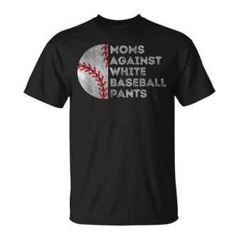 Moms Against White Baseball Pants Baseball Mom T-Shirt - Seseable