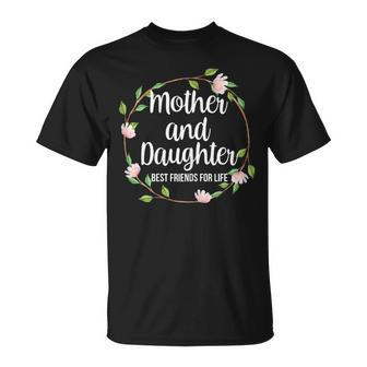 Mother And Daughter Best Friends For Life Besties Floral T-Shirt - Monsterry AU