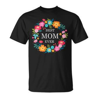 Best Mom Ever T-Shirt - Monsterry