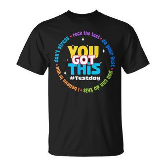 Motivational Testing Day You Got This Teacher Student Quote T-Shirt - Thegiftio UK