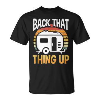 Motorhome Rv Camping Camper Back That Thing Up T-Shirt - Monsterry CA