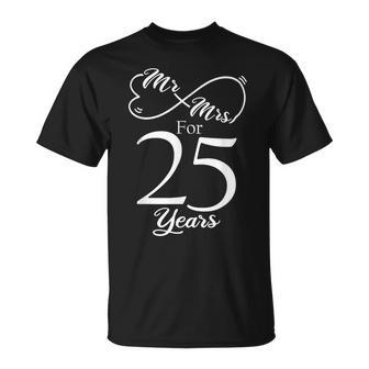 Mr & Mrs For 25 Years 25Th Wedding Anniversary Matching T-Shirt - Monsterry UK
