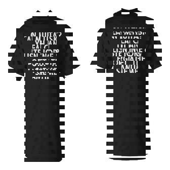 Can I Multitask Yeah I Can Listen Ignore & Forget Sarcastic T-Shirt - Monsterry