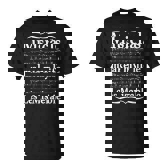 Musicals Make My Life Les Miserable Quote T-Shirt | Mazezy