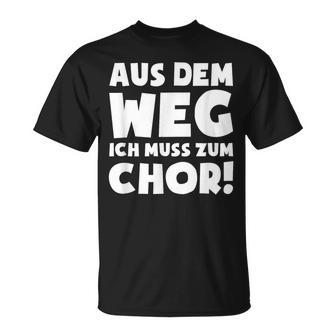 Muss Zum Chor T-Shirt - Seseable