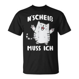 N Scheis Muss Ich Cat Nen Scheiss T-Shirt - Geschenkecke