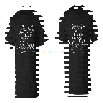 Nails Lover Ask Me About My Nails T-Shirt - Thegiftio