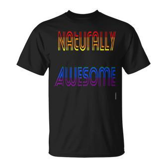Naturally Awesome T-Shirt - Monsterry AU