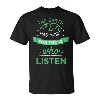 Nature Theme Earth Quote Earth Music Vintage Novelty T-Shirt - Monsterry UK