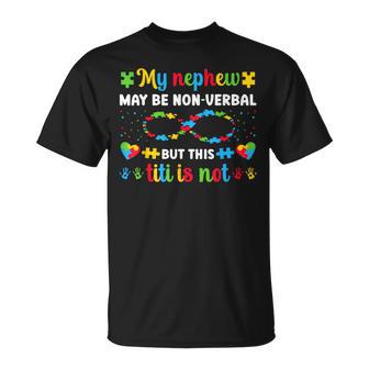 My Nephew Autism Titi Autism Awareness For Titi Aunt T-Shirt - Monsterry CA