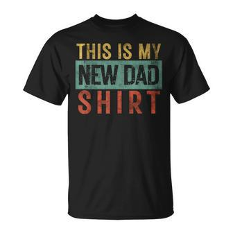 This Is My New Dad Father's Day Birthday Daddy Papa T-Shirt - Thegiftio UK