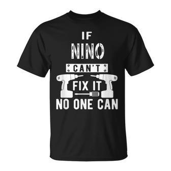 If Nino Can't Fix It No One Can Mexican Spanish Godfather T-Shirt - Monsterry UK