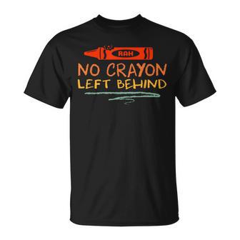 No Crayon Left Behind Apparel T-Shirt - Monsterry