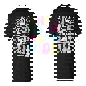 No Me Da Laida Sin Mangas Camiseta unisex - Regaloses