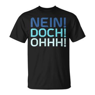 No Doch Ohhh T-Shirt - Geschenkecke