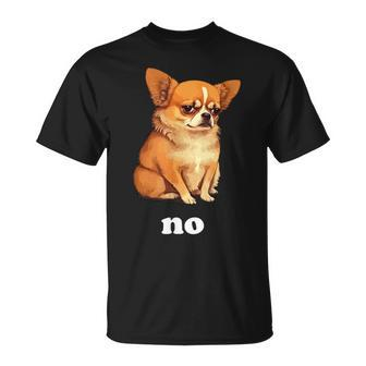 No Chihuahua Humor T-Shirt - Monsterry AU