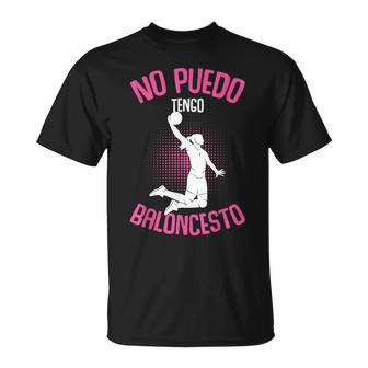 No Puedo Tengo Baloncesto Basket Niña Mujer Camiseta Camiseta unisex - Seseable