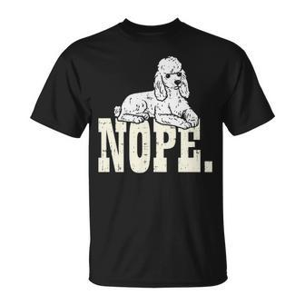 Nope Lazy Poodle Standard Mini Toy Pet Dog Lover Owner T-Shirt | Mazezy CA