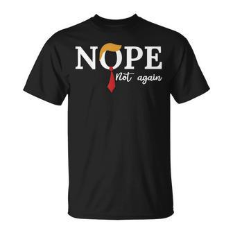 Nope Not Again T-Shirt - Monsterry AU