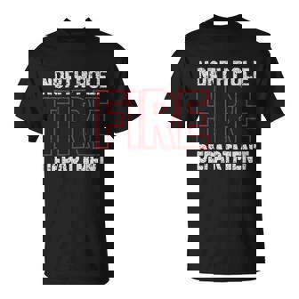 North Pole Fire Department Firefighter T-Shirt - Thegiftio