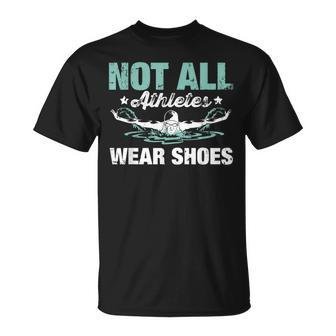 Not All Athletes Wear Shoes T-Shirt - Monsterry DE