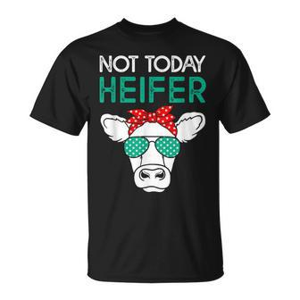 Not Today Heifer Heifers With Green Glasses Cow T-Shirt - Monsterry DE