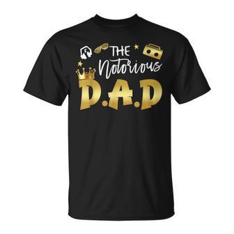 The Notorious Dad Old School Hip Hop Fathers Day T-Shirt - Monsterry UK