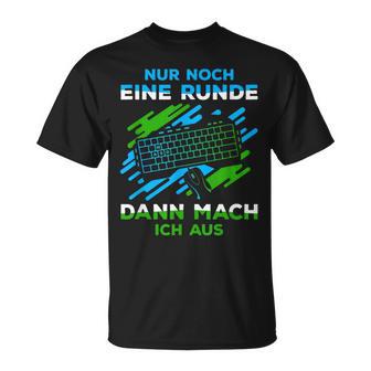 Nur Noch Eine Runde Gaming Gamer S T-Shirt - Seseable