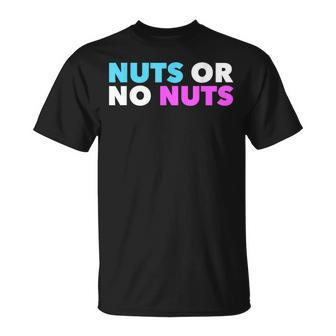 Nuts No Nuts Gender Reveal Gender Reveal Party T-Shirt - Monsterry AU