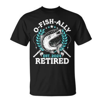 O-Fish-Ally Retired 2024 Fishing Retirement For Men T-Shirt - Thegiftio