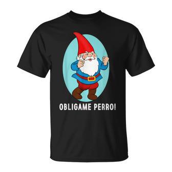 Obligame Perro Duende Mexican Meme T-Shirt - Monsterry AU