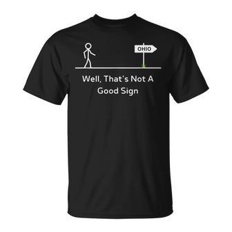 Ohio Street Sign Stickman Everything Is Ohio Meme T-Shirt - Monsterry