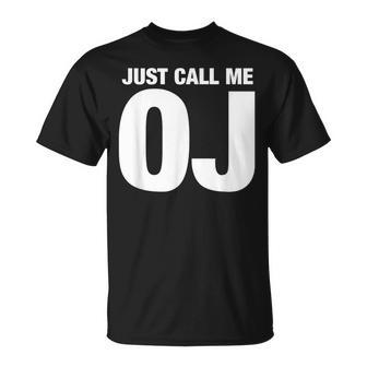 Oj First Name Nickname Just Call Me Oj Initials T-Shirt - Thegiftio UK