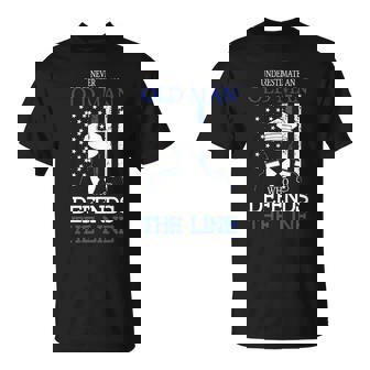 Old Man Who Defends The Line T-Shirt - Cadeauxyz