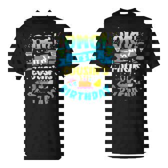 Omg It's My Cousin Birthday T-Shirt - Thegiftio