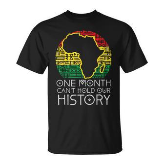 One Month Cant Hold Our History Pan African Black History T-Shirt - Seseable