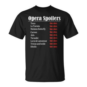 Opera Spoiler Tosca She Dies Latraviata Madame Butterflies T-Shirt - Seseable